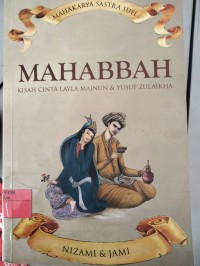 Image of MAHABBAH ( KISH CINTA LAYLA MAJNUN DAN YUSUF ZULAIKHA )